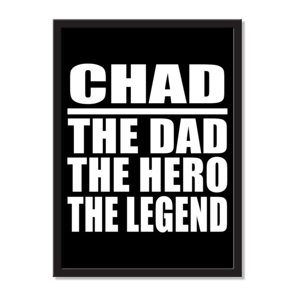 Chad The Dad The Hero The Legend - Portrait Frame Photo Tile