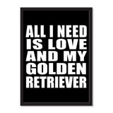 All I Need Is Love And My Golden Retriever - Portrait Frame Photo Tile