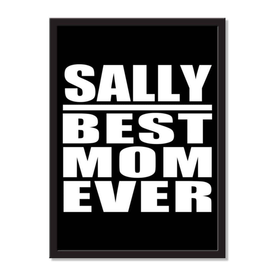 Sally Best Mom Ever - Portrait Frame Photo Tile