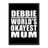 Debbie World's Okayest Mum - Portrait Frame Photo Tile