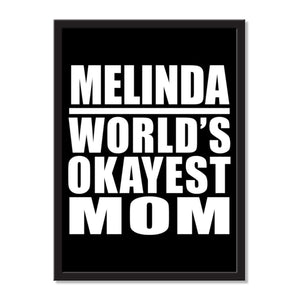 Melinda World's Okayest Mom - Portrait Frame Photo Tile