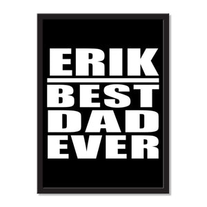 Erik Best Dad Ever - Portrait Frame Photo Tile