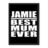 Jamie Best Mum Ever - Portrait Frame Photo Tile