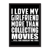 I Love My Girlfriend More Than Collecting Movies ...She Bought Me This - Portrait Frame Photo Tile
