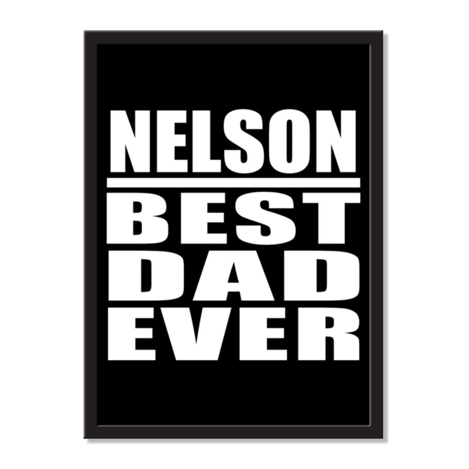 Nelson Best Dad Ever - Portrait Frame Photo Tile