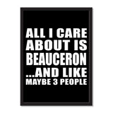 All I Care About Is Beauceron And Like Maybe 3 People - Portrait Frame Photo Tile