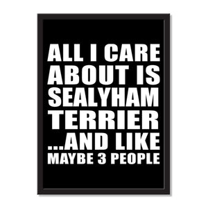 All I Care About Is Sealyham Terrier And Like Maybe 3 People - Portrait Frame Photo Tile