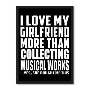 I Love My Girlfriend More Than Collecting Musical Works ...She Bought Me This - Portrait Frame Photo Tile