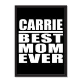 Carrie Best Mom Ever - Portrait Frame Photo Tile
