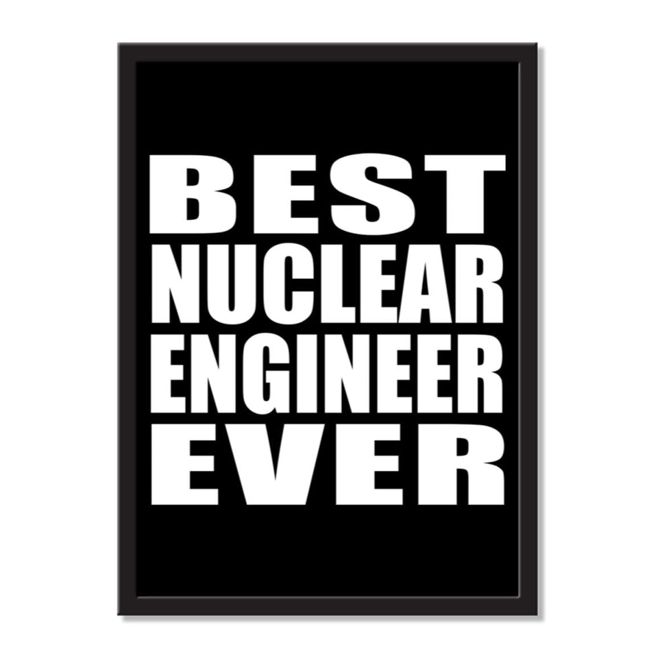 Best Nuclear Engineer Ever - Portrait Frame Photo Tile