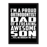 I'm A Proud Orthodontist Dad Of A Freaking Awesome Son, He Bought Me This - Portrait Frame Photo Tile