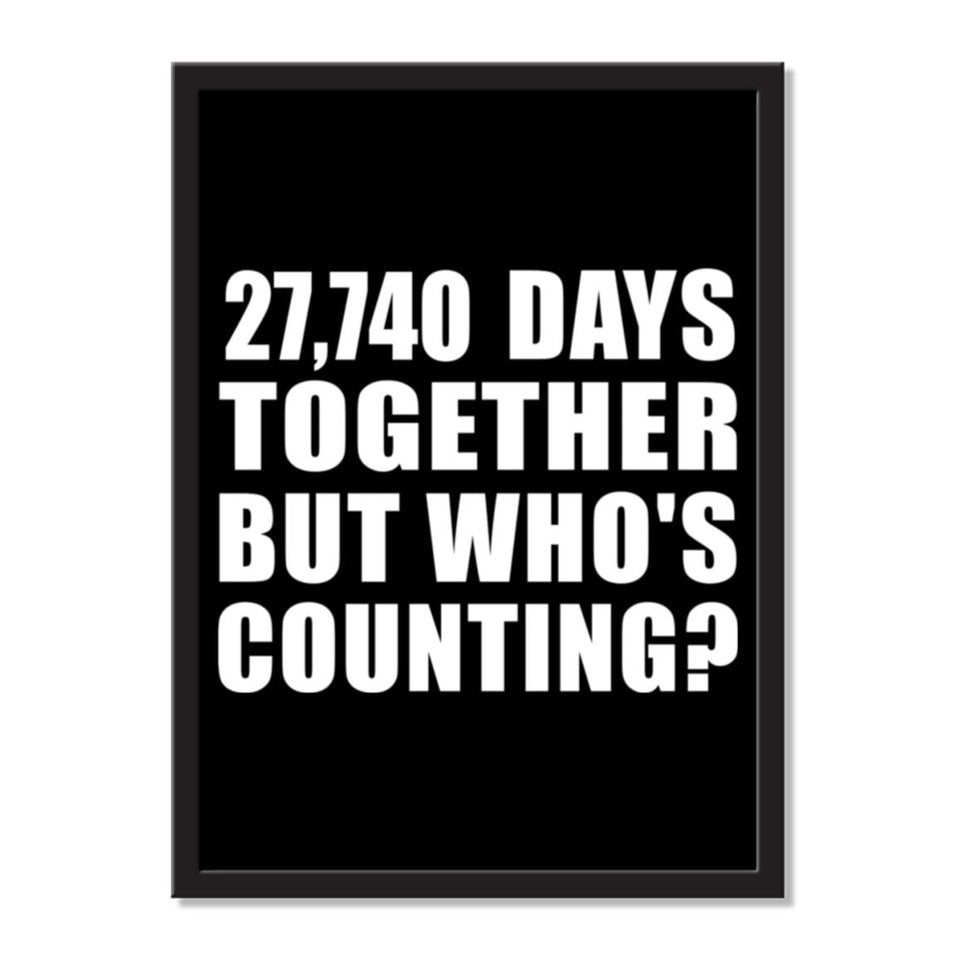 76th Anniversary 27,740 Days Together But Who's Counting - Portrait Frame Photo Tile