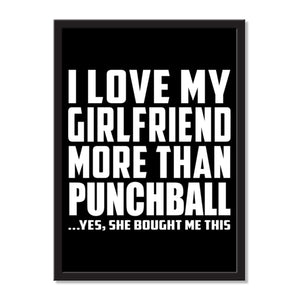 I Love My Girlfriend More Than Punchball ...She Bought Me This - Portrait Frame Photo Tile