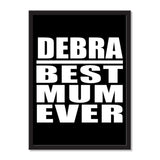 Debra Best Mum Ever - Portrait Frame Photo Tile