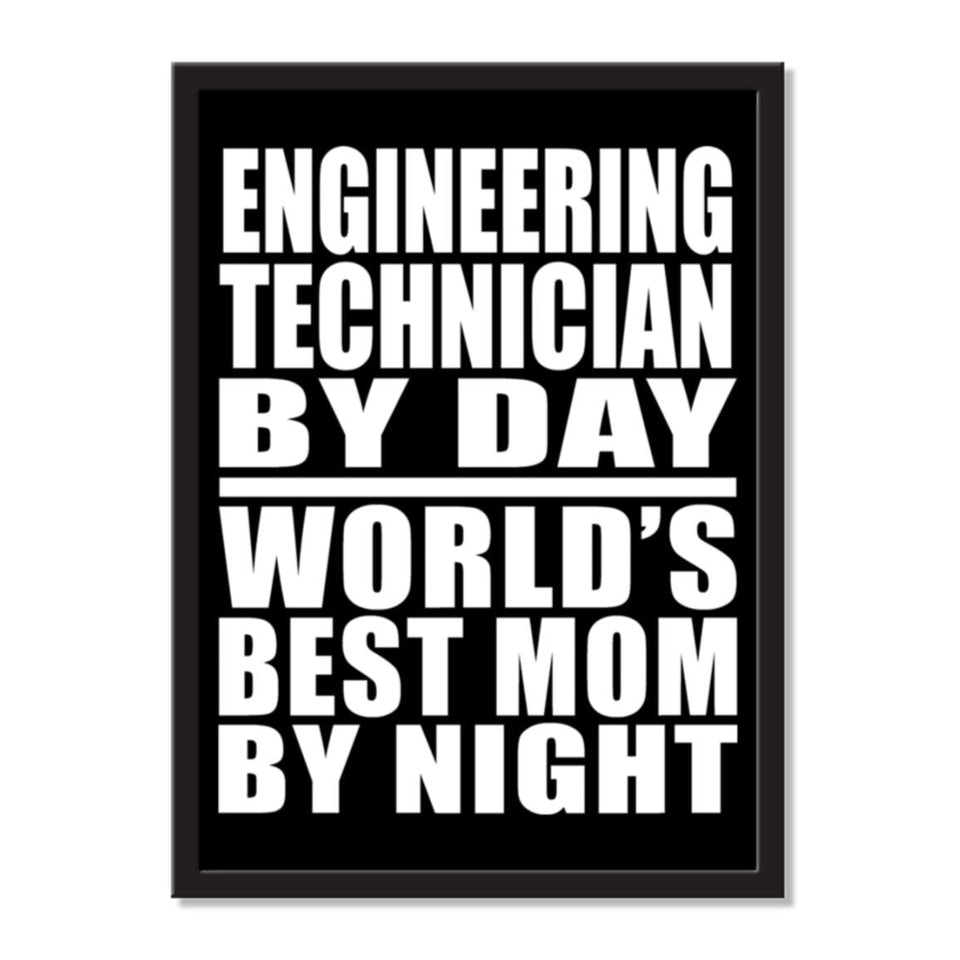 Engineering Technician By Day World's Best Mom By Night - Portrait Frame Photo Tile