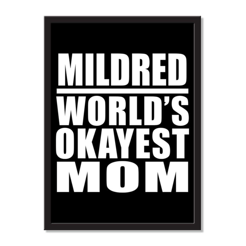 Mildred World's Okayest Mom - Portrait Frame Photo Tile