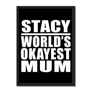 Stacy World's Okayest Mum - Portrait Frame Photo Tile