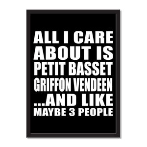 All I Care About Is Petit Basset Griffon Vendeen And Like Maybe 3 People - Portrait Frame Photo Tile