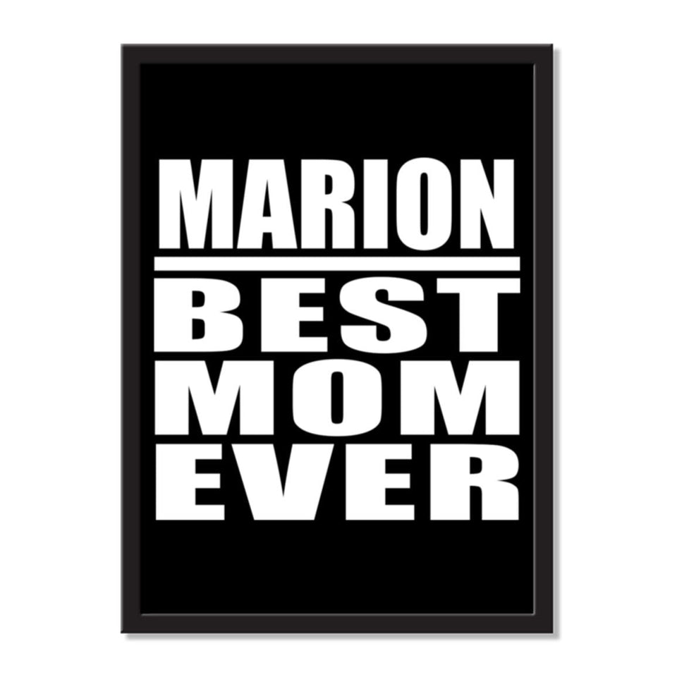 Marion Best Mom Ever - Portrait Frame Photo Tile
