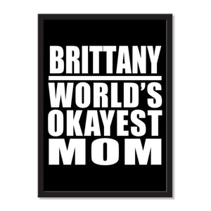 Brittany World's Okayest Mom - Portrait Frame Photo Tile