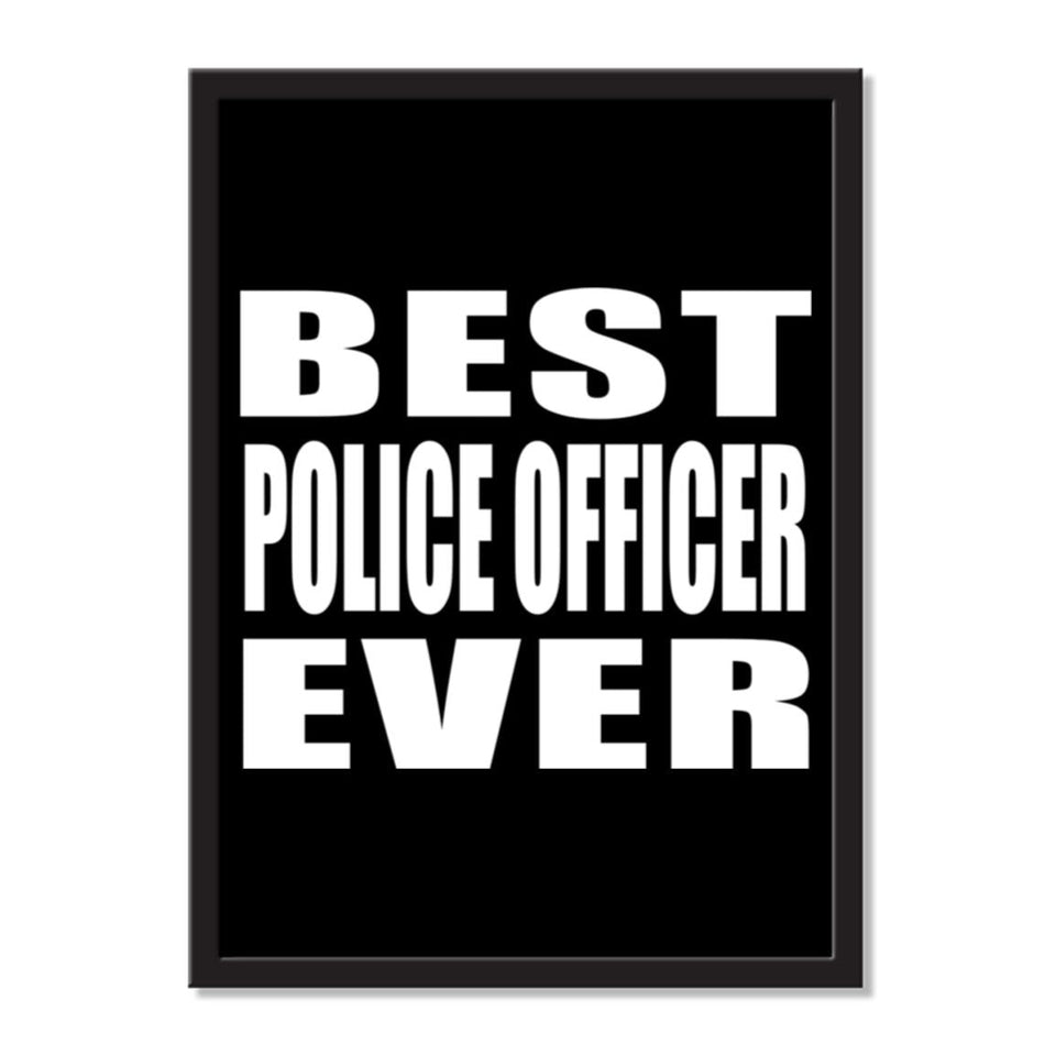 Best Police Officer Ever - Portrait Frame Photo Tile
