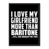 I Love My Girlfriend More Than Baritone ...She Bought Me This - Portrait Frame Photo Tile
