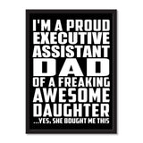 I'm A Proud Executive Assistant Dad Of A Freaking Awesome Daughter, She Bought Me This - Portrait Frame Photo Tile