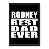 Rodney Best Dad Ever - Portrait Frame Photo Tile