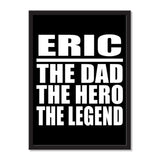 Eric The Dad The Hero The Legend - Portrait Frame Photo Tile