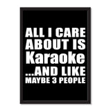 All I Care About Is Karaoke And Like Maybe 3 People - Portrait Frame Photo Tile