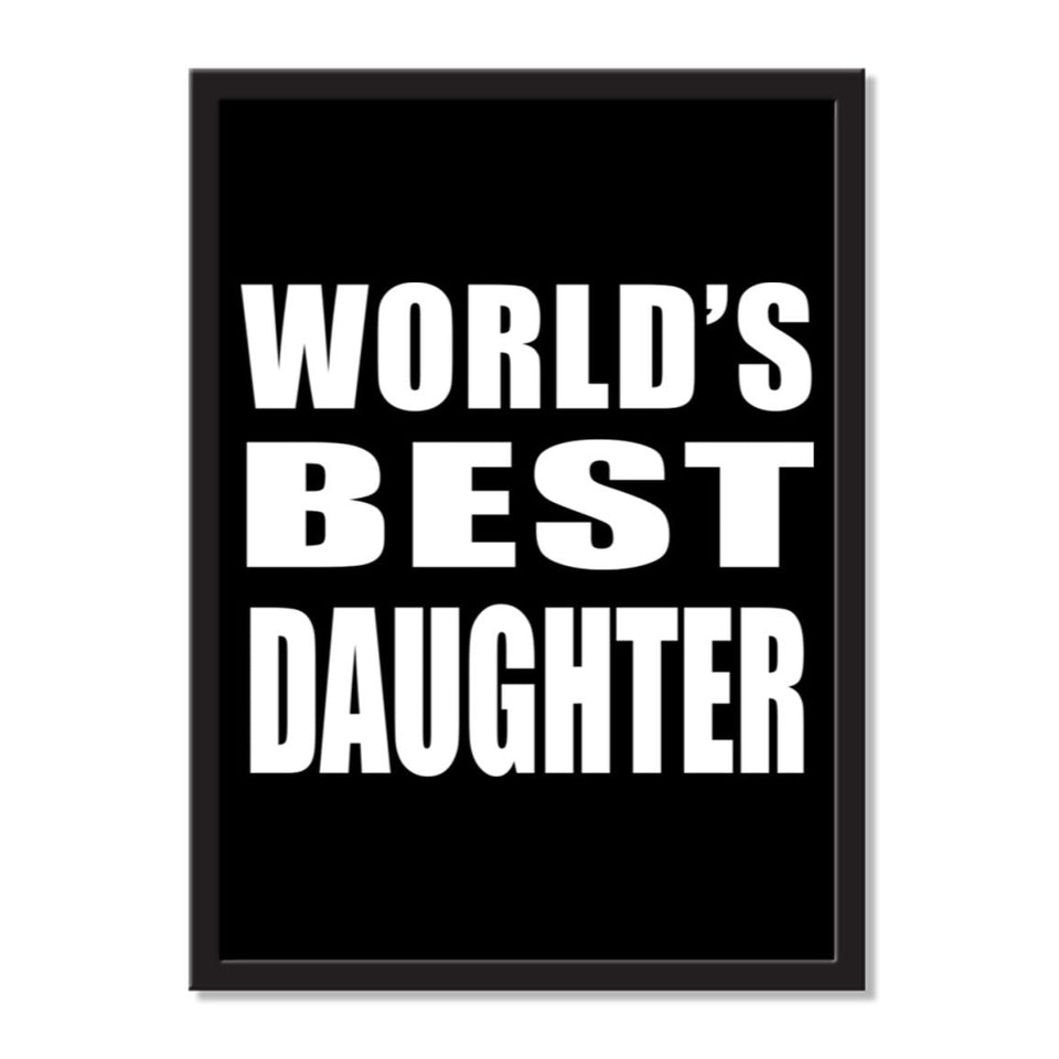 World's Best Daughter - Portrait Frame Photo Tile
