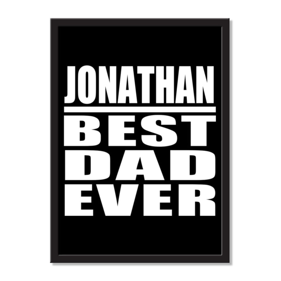 Jonathan Best Dad Ever - Portrait Frame Photo Tile