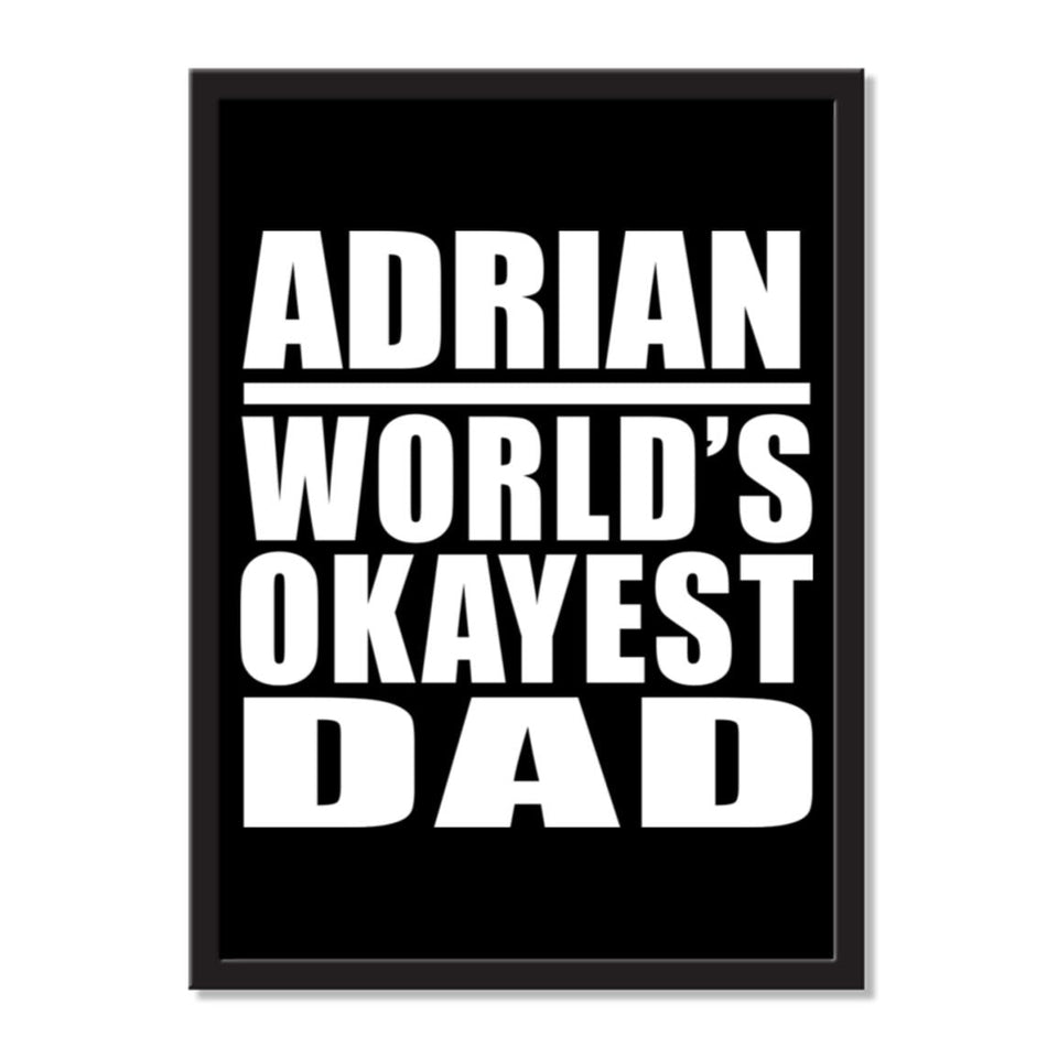 Adrian World's Okayest Dad - Portrait Frame Photo Tile