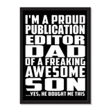 I'm A Proud Publication Editor Dad Of A Freaking Awesome Son, He Bought Me This - Portrait Frame Photo Tile