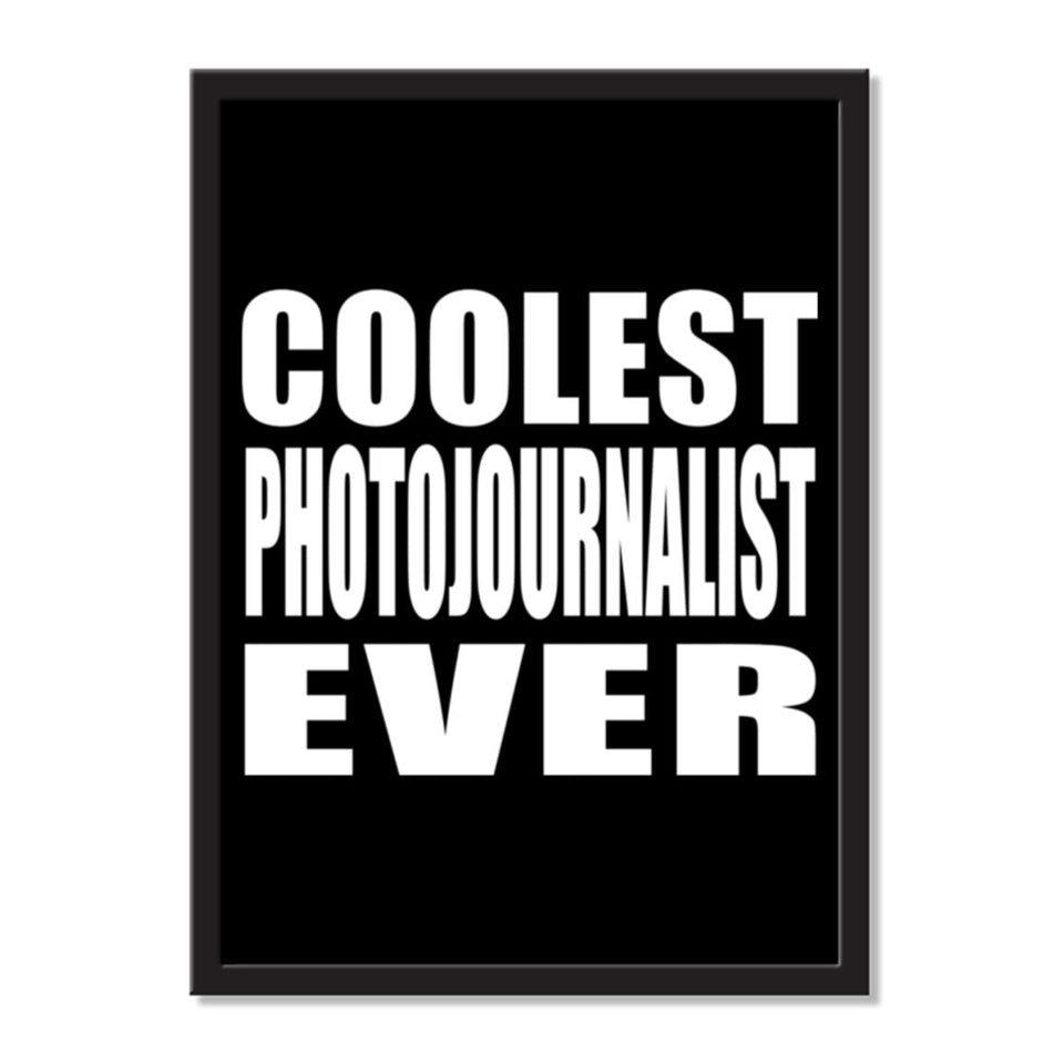 Coolest Photojournalist Ever - Portrait Frame Photo Tile