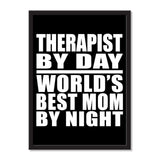 Therapist By Day World's Best Mom By Night - Portrait Frame Photo Tile