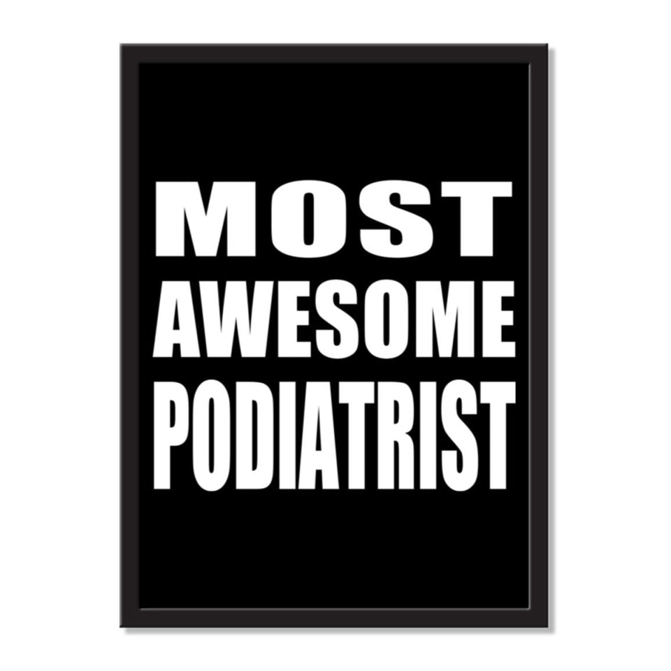 Most Awesome Podiatrist - Portrait Frame Photo Tile