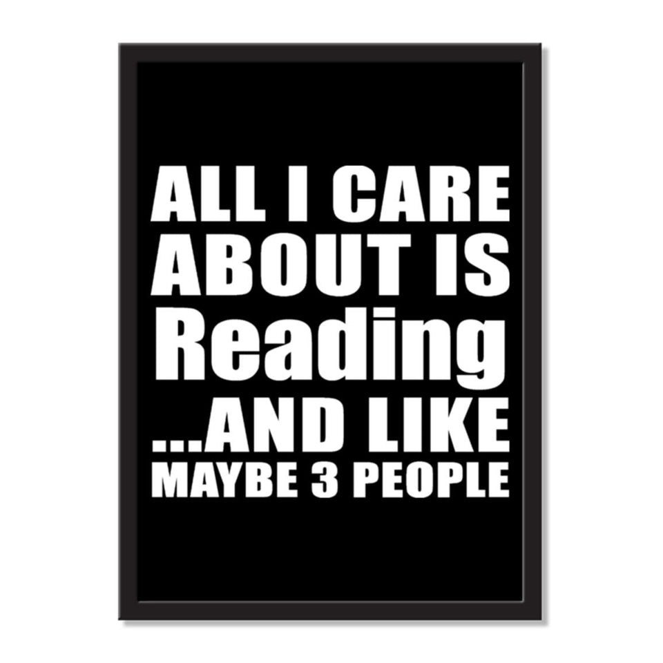 All I Care About Is Reading And Like Maybe 3 People - Portrait Frame Photo Tile