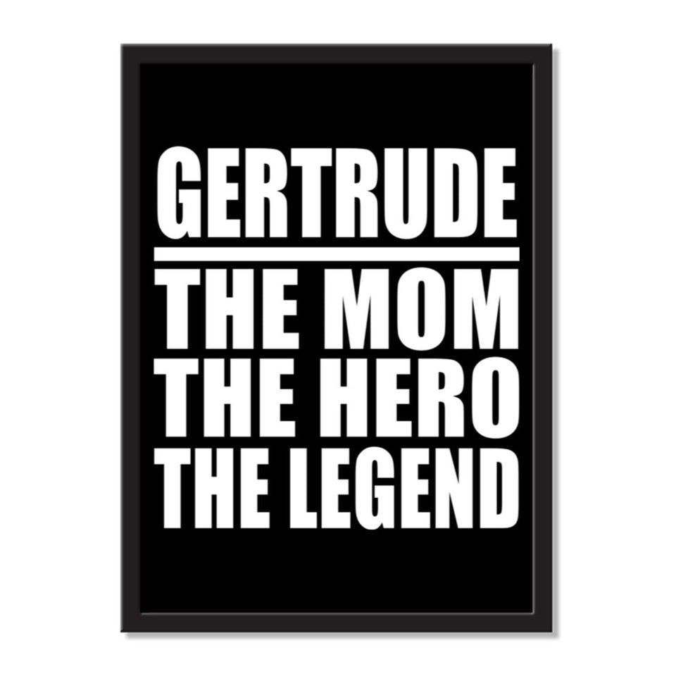 Gertrude The Mom The Hero The Legend - Portrait Frame Photo Tile