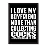 I Love My Boyfriend More Than Collecting Cocks ...He Bought Me This - Portrait Frame Photo Tile