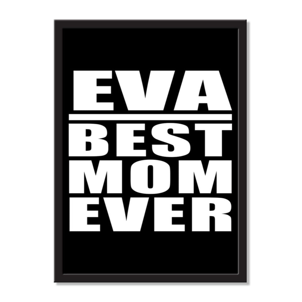 Eva Best Mom Ever - Portrait Frame Photo Tile