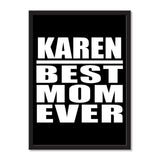 Karen Best Mom Ever - Portrait Frame Photo Tile