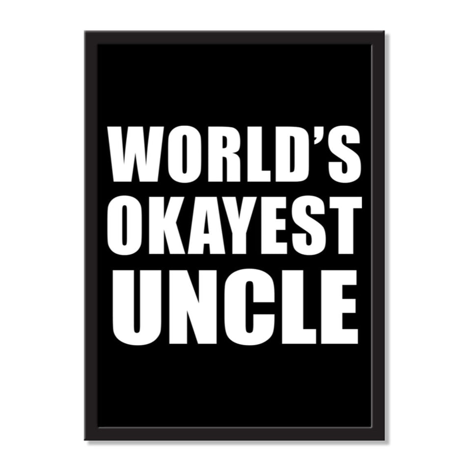 World's Okayest Uncle - Portrait Frame Photo Tile