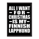 All I Want For Christmas Is My Finnish Lapphund - Portrait Frame Photo Tile