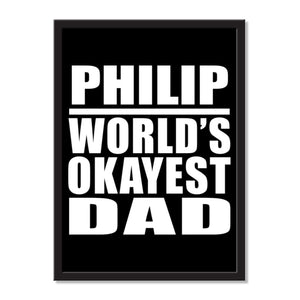 Philip World's Okayest Dad - Portrait Frame Photo Tile