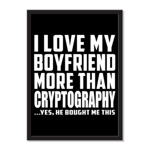 I Love My Boyfriend More Than Cryptography ...He Bought Me This - Portrait Frame Photo Tile