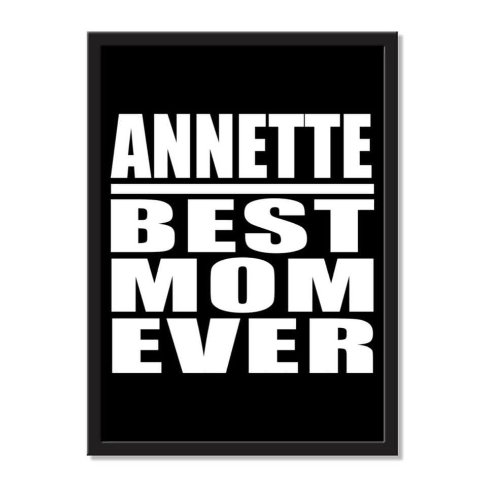 Annette Best Mom Ever - Portrait Frame Photo Tile