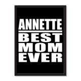 Annette Best Mom Ever - Portrait Frame Photo Tile