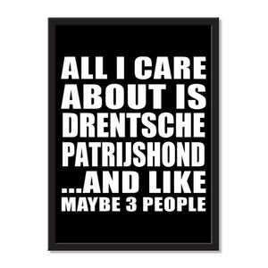 All I Care About Is Drentsche Patrijshond And Like Maybe 3 People - Portrait Frame Photo Tile