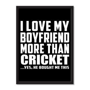 I Love My Boyfriend More Than Cricket ...He Bought Me This - Portrait Frame Photo Tile